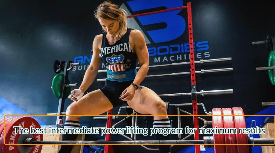 intermediate powerlifting program